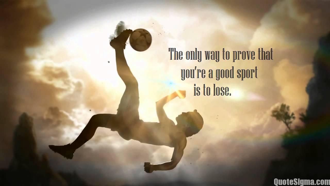 Best Quotes On Sports Sports Quotes Quotes About Sports Quote Sigma